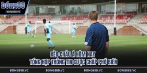 kèo châu á hôm nay